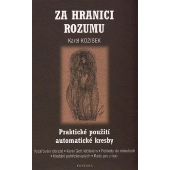 Za hranici rozumu - Praktické použití automatické kresby - Karel Kožíšek