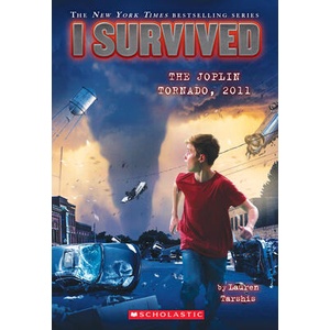 I Survived the Joplin Tornado, 2011 | Lauren Tarshis, Scott Dawson (ISBN: 9780545658485)