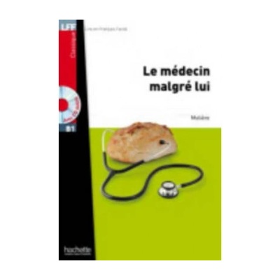 Le Medecin Malgre Lui + CD Audio MP3 (Moliere)