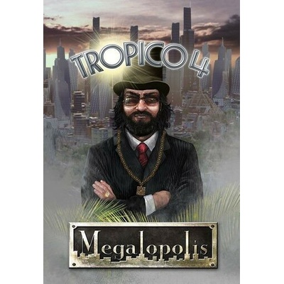 Tropico 4 Megalopolis