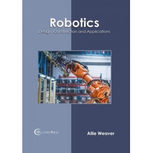 Robotics: Design, Construction and Applications