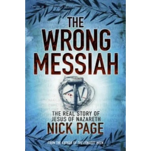 Wrong Messiah | Nick Page (2012)