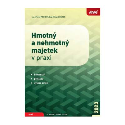 Hmotný a nehmotný majetek v praxi 2023 - Ing. Pavel Prudký, Ing. Milan Lošťák