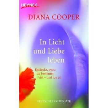 In Licht und Liebe leben Cooper DianaPaperback