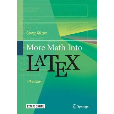 More Math Into LaTeX | George Grätzer
