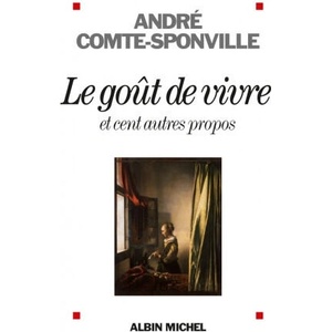 Le Gout De Vivre FL | André Comte-Sponville (ISBN: 9782226206084)