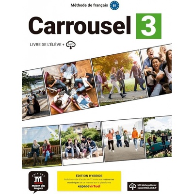 Carrousel 3 (B1) - Édition hybride Livre de l´éleve + Espacevirtuel (12 mois)