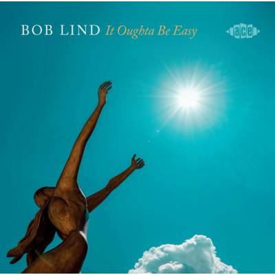 Bob Lind - IT OUGHTA BE EASY CD