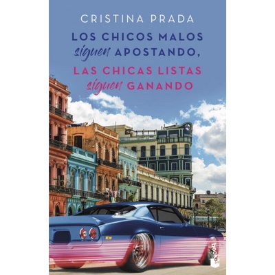 Booket Los chicos malos siguen apostando, las chicas listas siguen ganando | CRISTINA PRADA