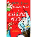 Pásavec, zajac a veľký hlučný medveď 2. diel - Jeremy Strong, Rebecca Bagley