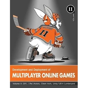 Development and Deployment of Multiplayer Online Games, Vol. II | 'NO BUGS' HARE (ISBN: 9783903213166)