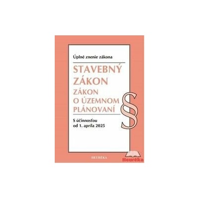 Stavebný zákon + Zákon o územnom plánovaní. 1. vyd., 3/2024