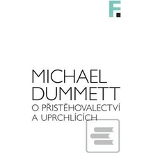O přistěhovalectví a uprchlících Michael Dummett CZ