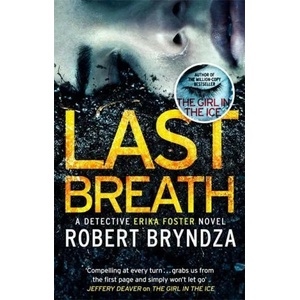 Last Breath | Robert Bryndza (ISBN: 9780751571318)