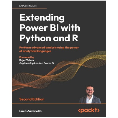 Extending Power BI with Python and R - Second Edition