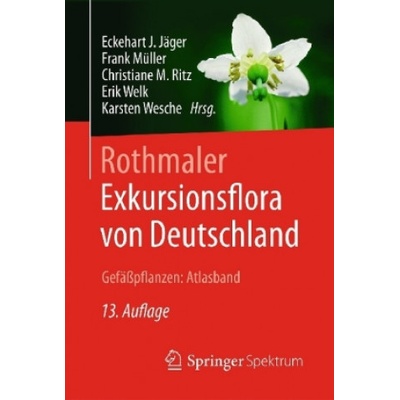 Exkursionsflora von Deutschland - Eckehart J. Jäger a kol.