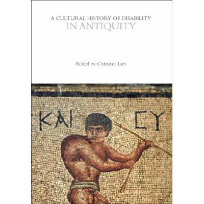 A Cultural History of Disability in Antiquity