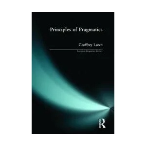 Principles of Pragmatics | G N Leech (ISBN: 9780582551107)