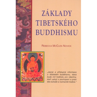 Základy tibetského buddhismu - Rebecca McClen Novick