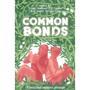 Claudie Arseneault Common Bonds | C. T. Callahan, Roanna Sylver