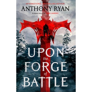 Upon the Forge of Battle (ISBN: 9780316574648)
