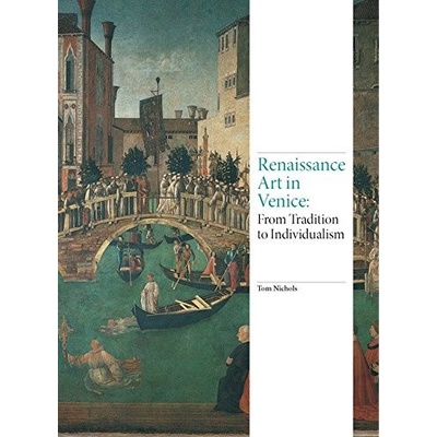 Renaissance Art in Venice - Tom Nichols