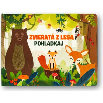 Zvieratá z lesa – Pohladkaj