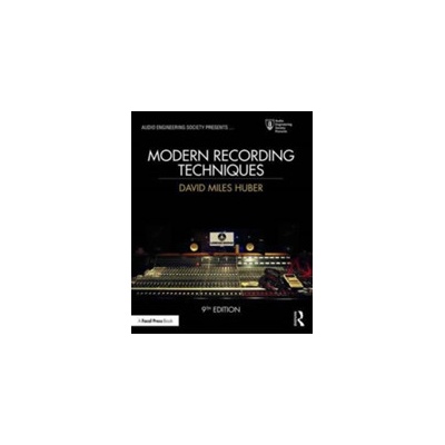 Modern Recording Techniques Huber David Miles Freelance Recording Engineer; Consultant; Contributor EQ magazine Seattle WA USA