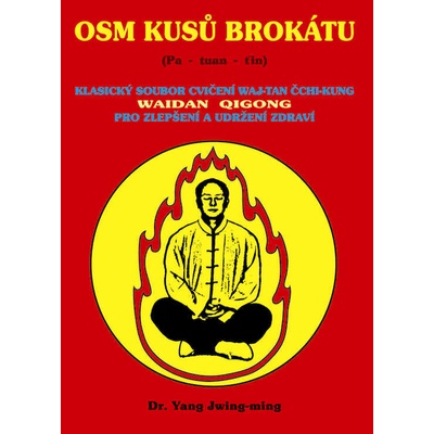 Osm kusů brokátu Waidan Qigong / waj-tan čchi-kung