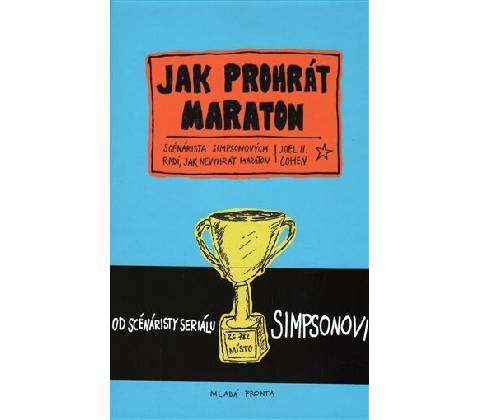 Jak prohrát maraton