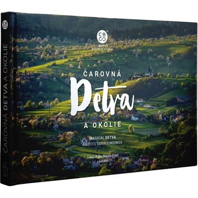 Čarovná Detva a okolie - Martin Kmeť, Tomáš Belko a kolektív