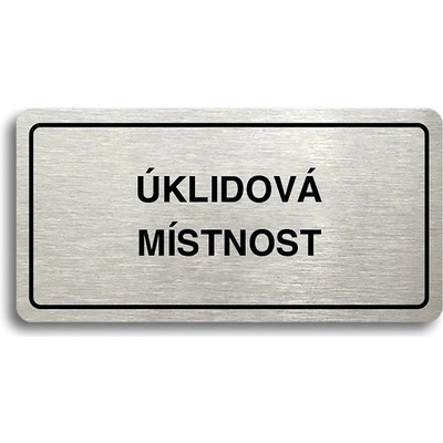 Accept Piktogram – UPRATOVACIA MIESTNOSŤ“ (160 × 80 mm) (strieborná tabuľka – čierna tlač)