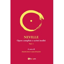 Neville. Opere complete e scritti inediti