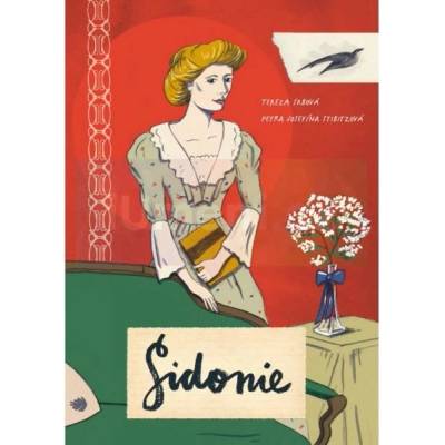 Sidonie | Tereza Srbová, Petra Josefína Stibitzová