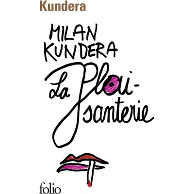 La plaisanterie - Kundera Milan