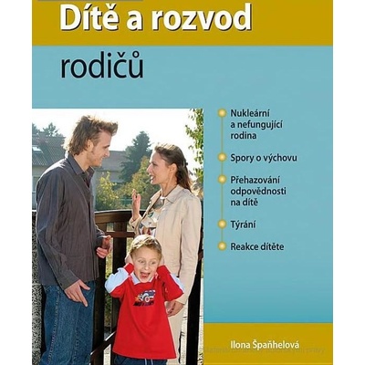 Dítě a rozvod rodičů - Ilona Špaňhelová
