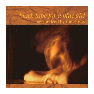black tape for a blue girl - Mesmerized By The Sirens CD