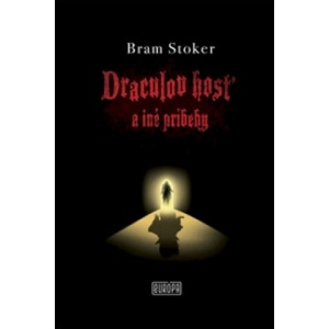 Draculov hosť a iné príbehy | Bram Stoker (ISBN: 9788089111459)