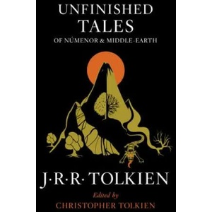 Unfinished Tales of Numenor and Middle-Earth | John Ronald Reuel Tolkien (ISBN: 9780544337992)