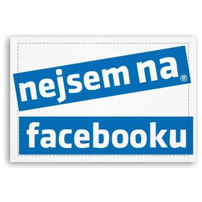 Fotoobraz 90x60 cm střední Nejsem na facebooku