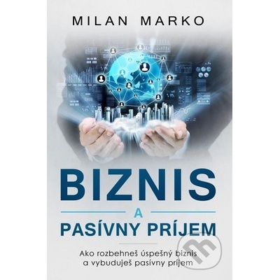 Biznis a Pasívny príjem
