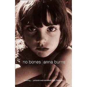 No Bones | Anna Burns (2002)