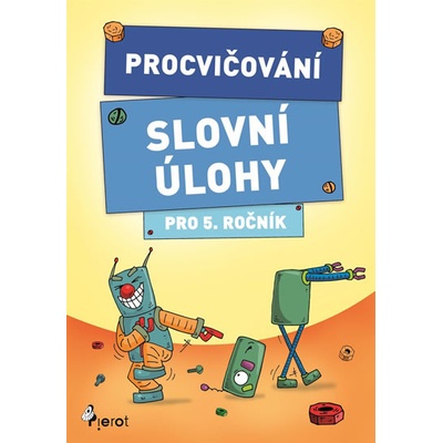 Procvičování Slovní úlohy pro 5. ročník