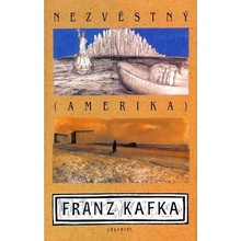 Amerika - Nezvěstný - Franz Kafka