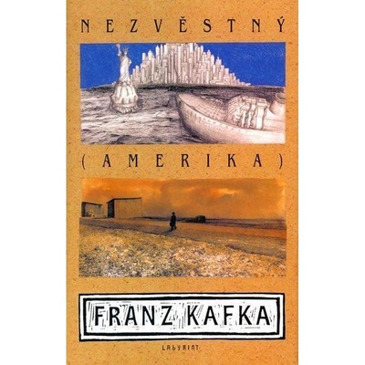 Amerika - Nezvěstný - Franz Kafka