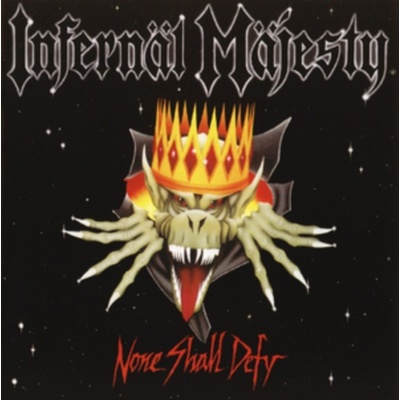Infernal Majesty - None Shall Defy LP