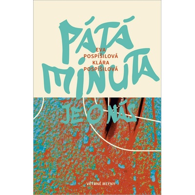 Pátá minuta je o nás - Pospíšilová Eva – Hledejceny.cz