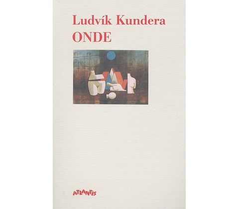 Onde - Ludvík Kundera