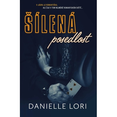 Šílená posedlost (2. vydání) - Danielle Lori
