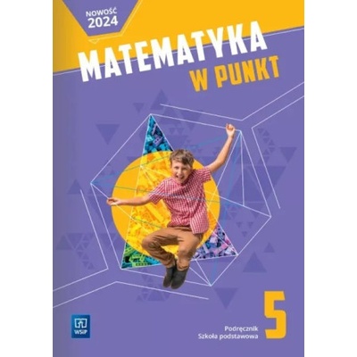 Matematyka w punkt. Szkoła podstawowa klasa 5. Podręcznik